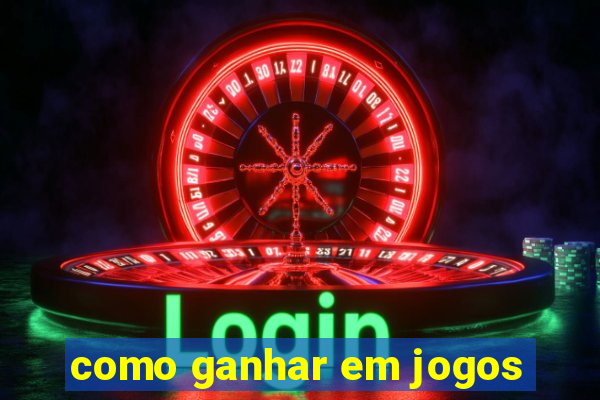 como ganhar em jogos