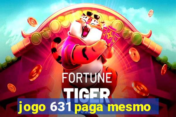 jogo 631 paga mesmo