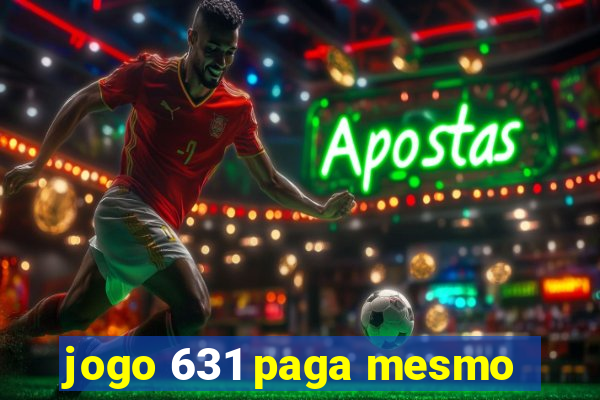 jogo 631 paga mesmo