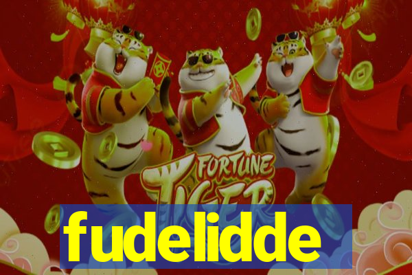 fudelidde