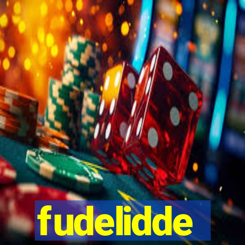 fudelidde