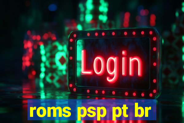 roms psp pt br