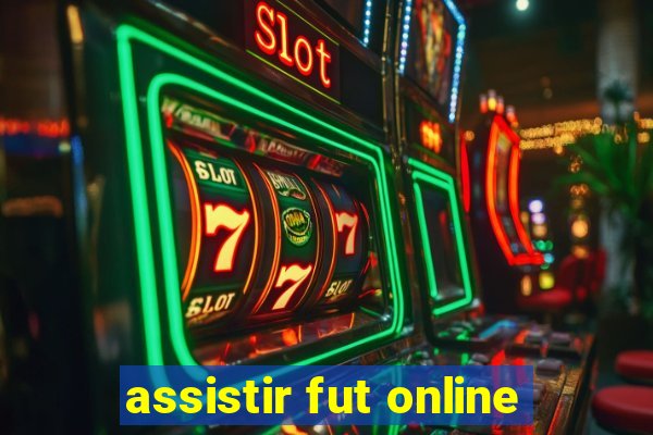 assistir fut online