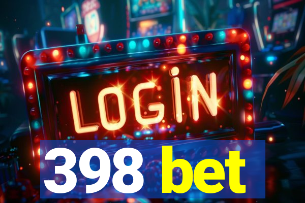 398 bet