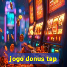 jogo donus tap