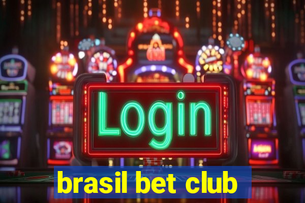 brasil bet club