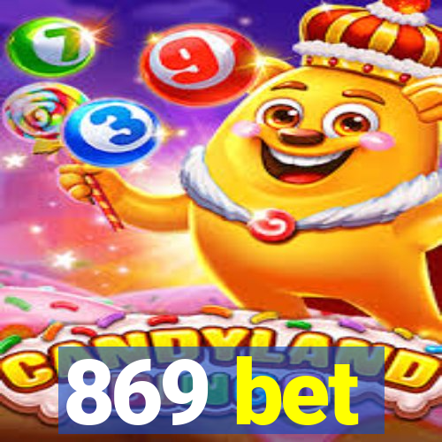 869 bet