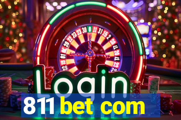 811 bet com