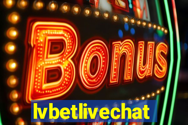 lvbetlivechat