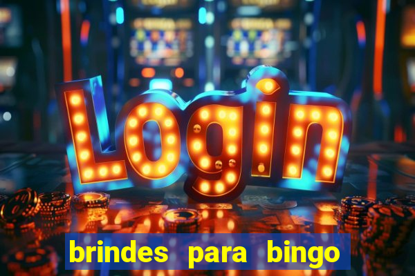 brindes para bingo de empresa