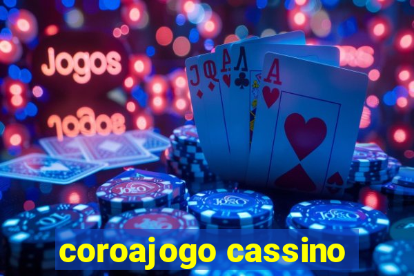 coroajogo cassino