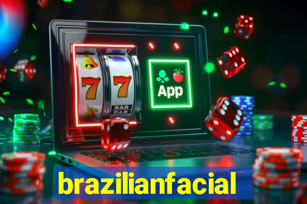 brazilianfacial