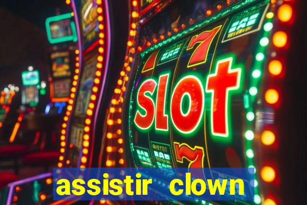 assistir clown (2014 dublado mega filmes)