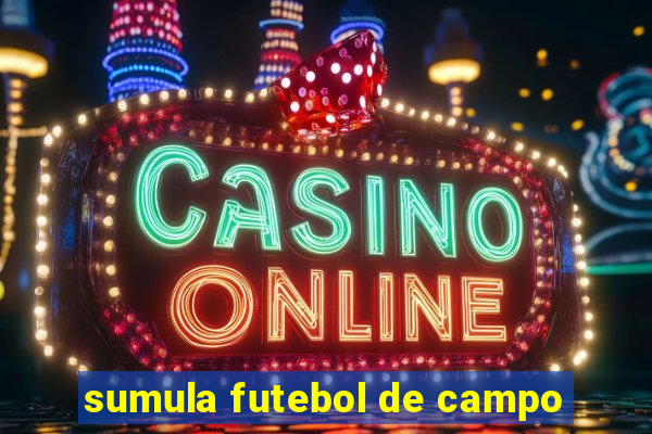 sumula futebol de campo