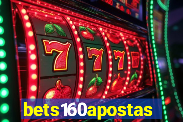 bets160apostas