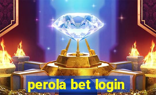 perola bet login