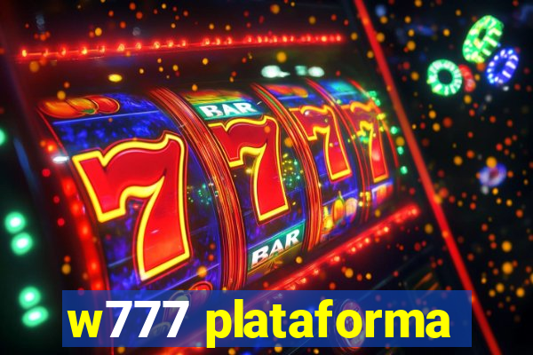 w777 plataforma