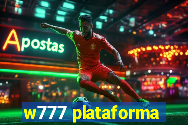 w777 plataforma