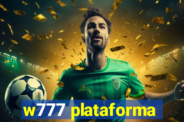 w777 plataforma