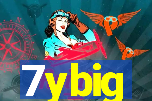 7ybig