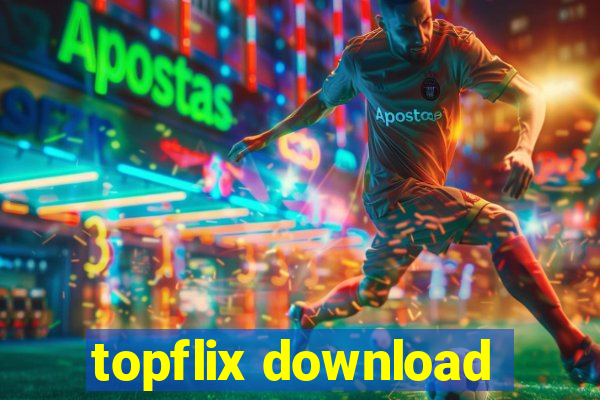 topflix download