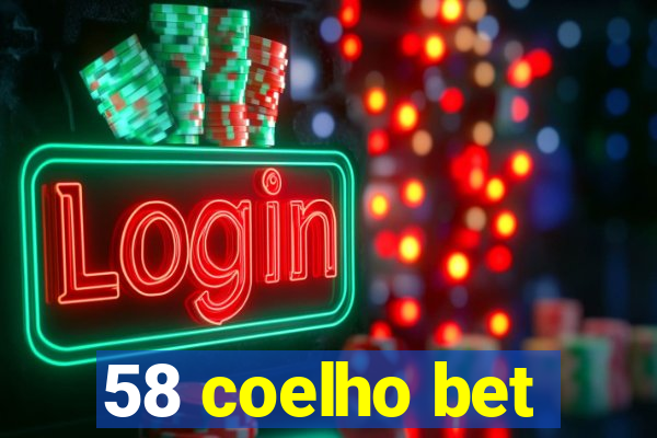 58 coelho bet