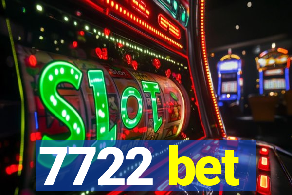 7722 bet