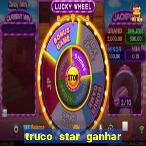 truco star ganhar dinheiro pix