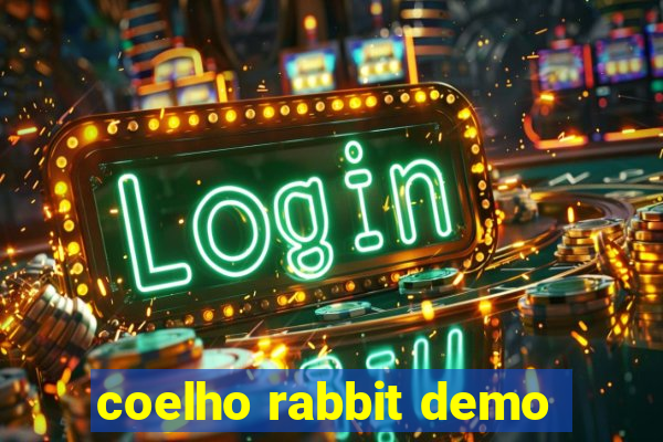 coelho rabbit demo