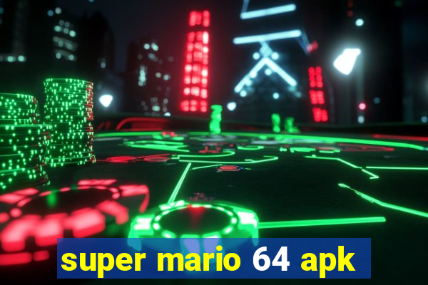 super mario 64 apk