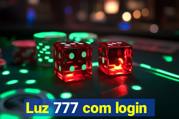 Luz 777 com login