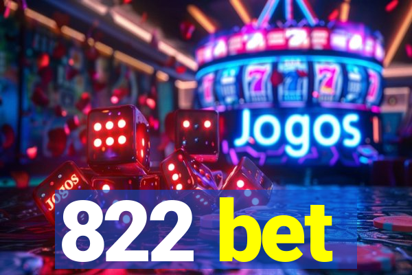 822 bet