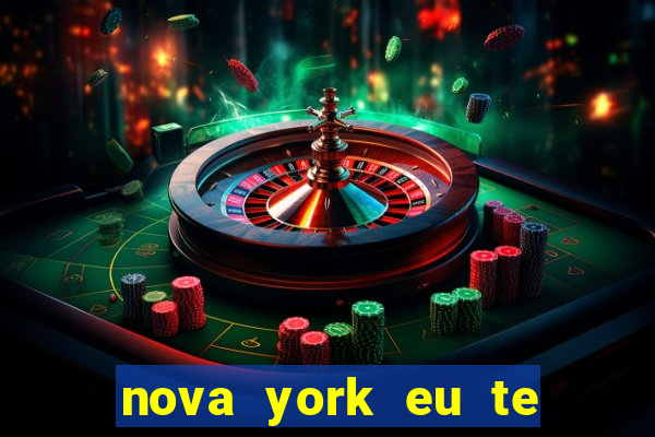 nova york eu te amo download