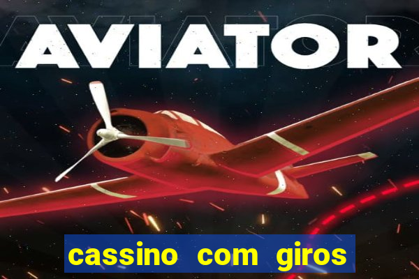 cassino com giros gratis sem deposito