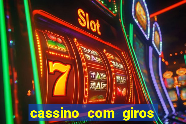 cassino com giros gratis sem deposito