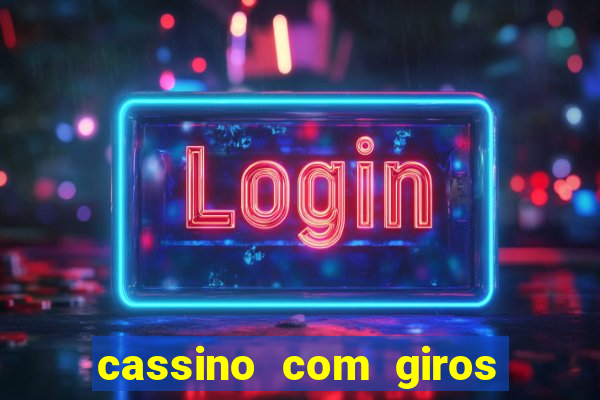 cassino com giros gratis sem deposito