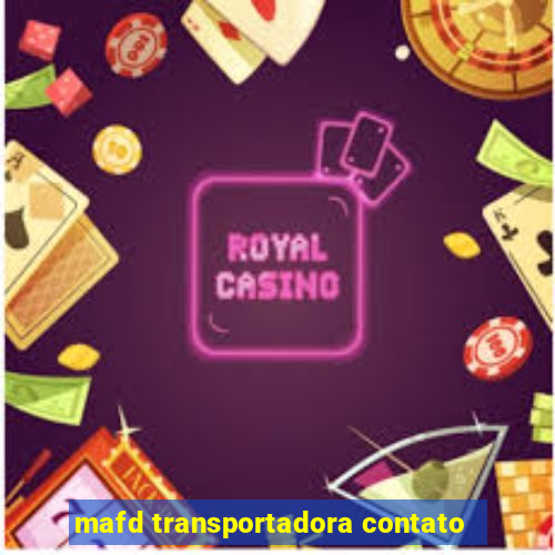 mafd transportadora contato