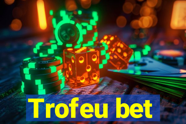 Trofeu bet