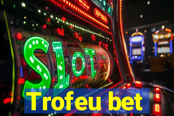 Trofeu bet