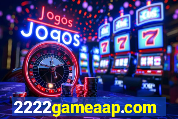 2222gameaap.com