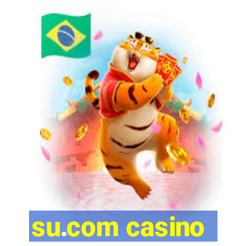 su.com casino