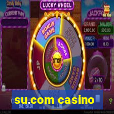 su.com casino