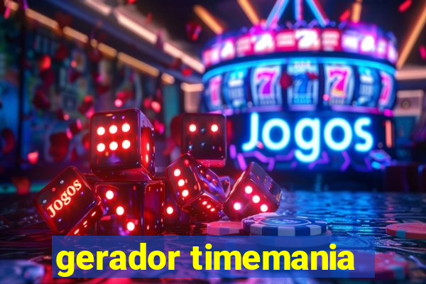 gerador timemania