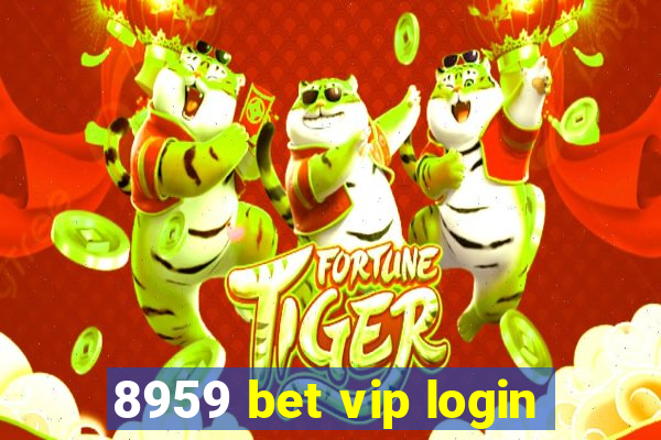 8959 bet vip login