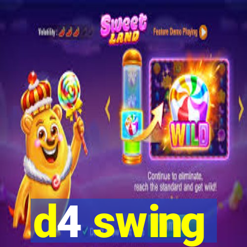 d4 swing