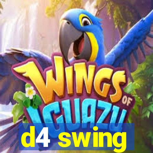 d4 swing