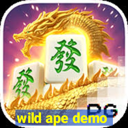 wild ape demo