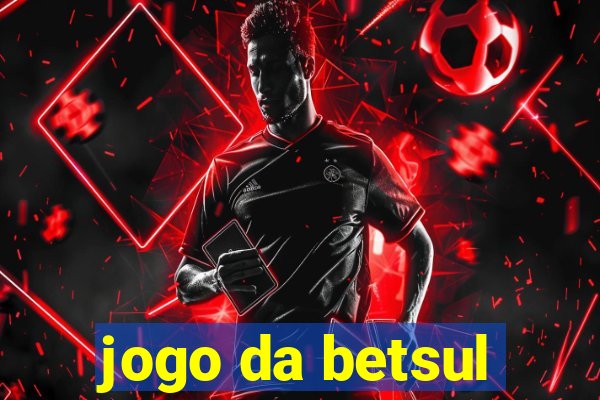 jogo da betsul