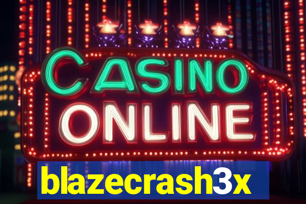 blazecrash3x