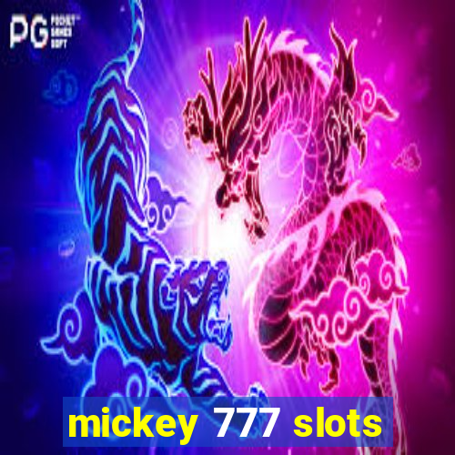 mickey 777 slots